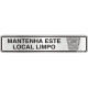 Placa Sinalizacao Aluminio 05X25 ''Manter Local Limpo'' 100Dh Placa Sinalizacao Aluminio 05X25 ''Manter Local Limpo'' 100Dh