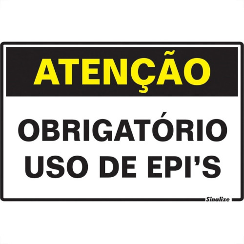 Placa Sinalizacao Poliestireno 20X30 ''Atencao Obrigatorio O Uso De Epis'' 250Bt Placa Sinalizacao Poliestireno 20X30 ''Atencao Obrigatorio O Uso De Epis'' 250Bt
