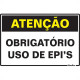 Placa Sinalizacao Poliestireno 20X30 ''Atencao Obrigatorio O Uso De Epis'' 250Bt Placa Sinalizacao Poliestireno 20X30 ''Atencao Obrigatorio O Uso De Epis'' 250Bt