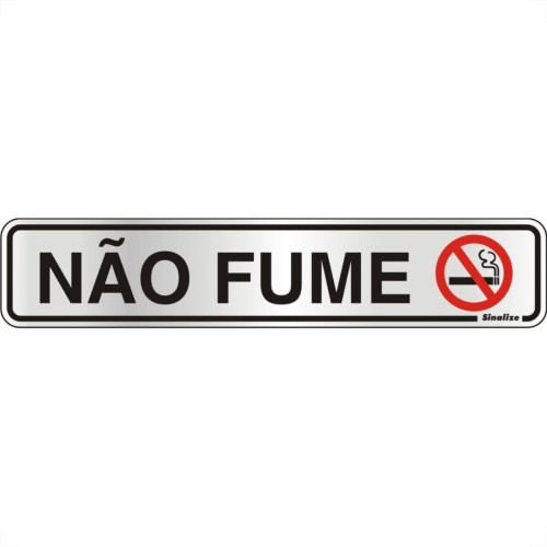Placa Sinalizacao Aluminio 05X25 ''Nao Fume'' 100Ar Placa Sinalizacao Aluminio 05X25 ''Nao Fume'' 100Ar
