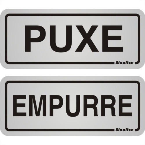 Placa Sinalizacao Aluminio 06X15 ''Puxe/Empurre'' 2 Pecas 120Ag Placa Sinalizacao Aluminio 06X15 ''Puxe/Empurre'' 2 Pecas 120Ag
