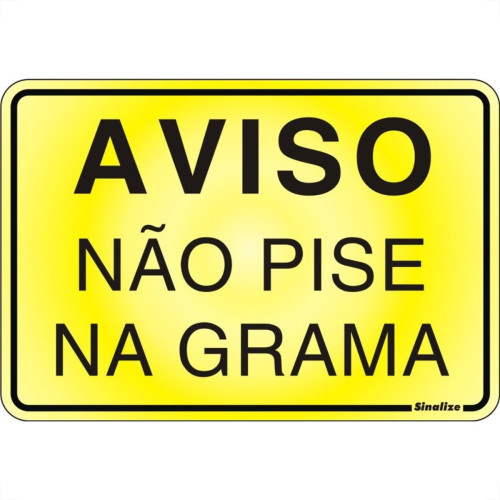 Placa Sinalizacao Aluminio 16X23 ''Nao Pise Grama'' 150Af Placa Sinalizacao Aluminio 16X23 ''Nao Pise Grama'' 150Af