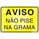 Placa Sinalizacao Aluminio 16X23 ''Nao Pise Grama'' 150Af Placa Sinalizacao Aluminio 16X23 ''Nao Pise Grama'' 150Af
