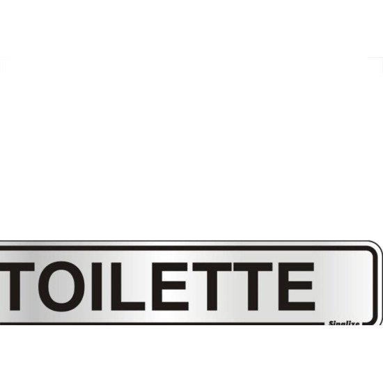 Placa Sinalizacao Aluminio 05X25 ''Toilette'' 100Ap Placa Sinalizacao Aluminio 05X25 ''Toilette'' 100Ap