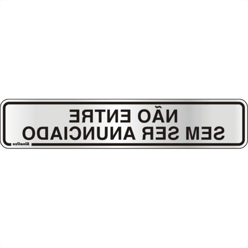 Placa Sinalizacao Aluminio 05X25 ''Nao Entre Sem Ser Anunciado'' 100Dg Placa Sinalizacao Aluminio 05X25 ''Nao Entre Sem Ser Anunciado'' 100Dg