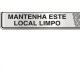 Placa Sinalizacao Aluminio 05X25 ''Manter Local Limpo'' 100Dh Placa Sinalizacao Aluminio 05X25 ''Manter Local Limpo'' 100Dh