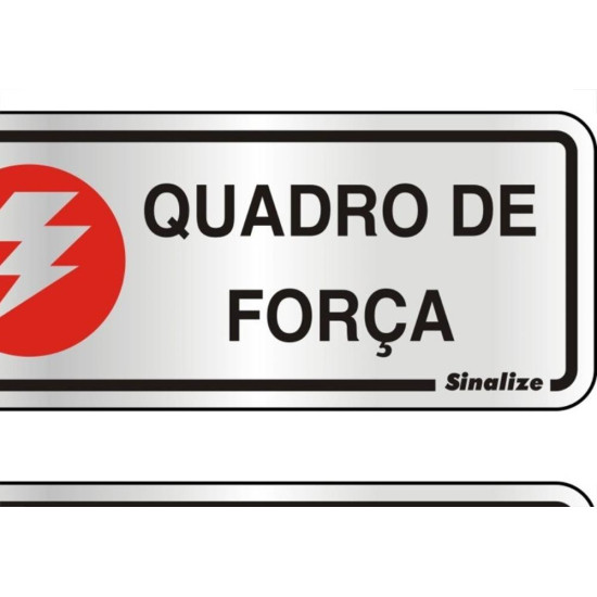 Placa Sinalizacao Aluminio 06X15 ''Quadro Forca Luz'' 2 Pecas 120Al Placa Sinalizacao Aluminio 06X15 ''Quadro Forca Luz'' 2 Pecas 120Al