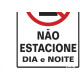 Placa Sinalizacao Poliestireno 20X30 ''Nao Estacione Dia/Noite'' 250Ag