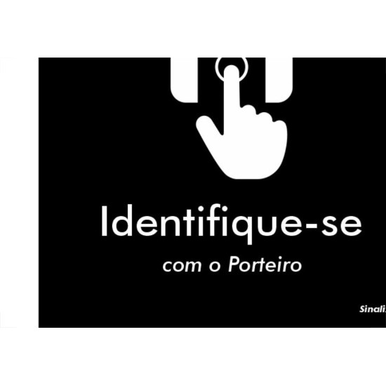 Placa Sinalizacao Poliestireno 15X18 ''Identifique Se Com O Porteiro'' Blk10 Placa Sinalizacao Poliestireno 15X18 ''Identifique Se Com O Porteiro'' Blk10
