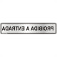 Placa Sinalizacao Aluminio 05X25 ''Proibido Entrada'' 100Ay Placa Sinalizacao Aluminio 05X25 ''Proibido Entrada'' 100Ay