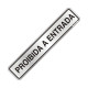 Placa Sinalizacao Aluminio 05X25 ''Proibido Entrada'' 100Ay Placa Sinalizacao Aluminio 05X25 ''Proibido Entrada'' 100Ay