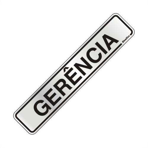 Placa Sinalizacao Aluminio 05X25 ''Gerencia'' 100Ac Placa Sinalizacao Aluminio 05X25 ''Gerencia'' 100Ac