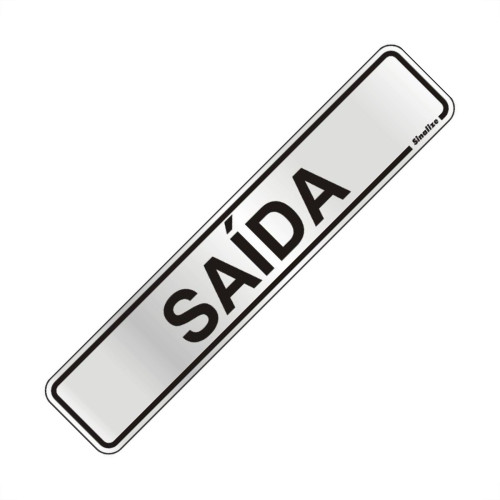 Placa Sinalizacao Aluminio 05X25 ''Saida'' 100Ak
