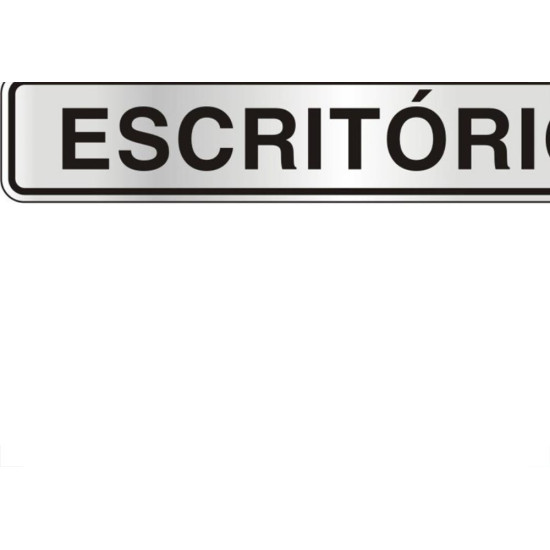 Placa Sinalizacao Aluminio 05X25 ''Escritorio'' 100Aw Placa Sinalizacao Aluminio 05X25 ''Escritorio'' 100Aw