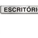 Placa Sinalizacao Aluminio 05X25 ''Escritorio'' 100Aw Placa Sinalizacao Aluminio 05X25 ''Escritorio'' 100Aw