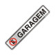 Placa Sinalizacao Aluminio 05X25 ''Garagem'' 100Ci