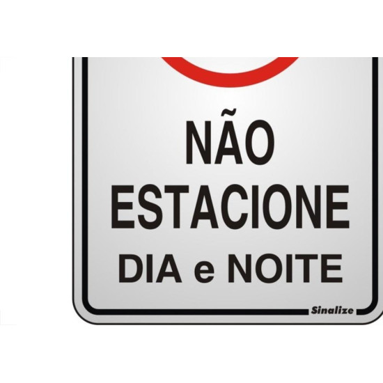Placa Sinalizacao Aluminio 16X23 ''Nao Estacione'' 150Ac Placa Sinalizacao Aluminio 16X23 ''Nao Estacione'' 150Ac