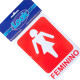 Look Placa Sinalizacao 15X20 Sanit.Feminino Look Placa Sinalizacao 15X20 Sanit.Feminino